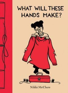 What Will These Hands Make? Book cover